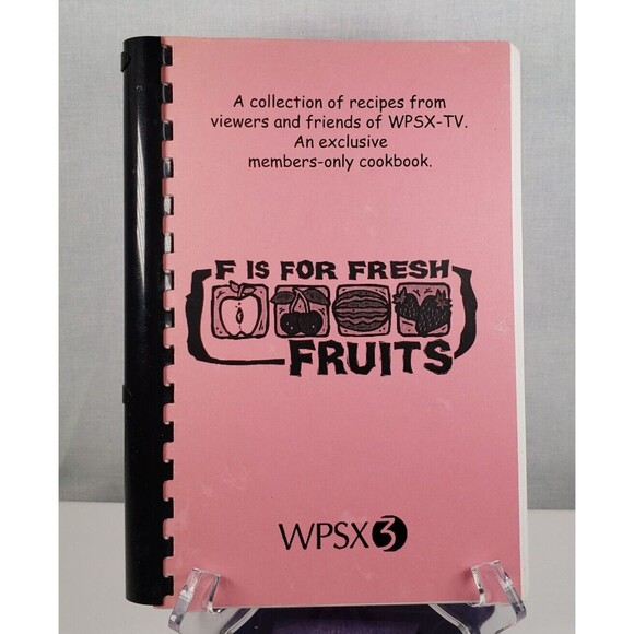 F is for Fresh Fruits Recipes Exclusive for Members Only of WPSX-3 Cookbook - Picture 1 of 11